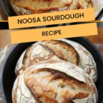 Noosa Sourdough Recipe