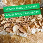 neiman marcus coffee angel food cake recipe