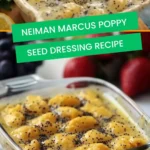 neiman marcus poppy seed dressing recipe