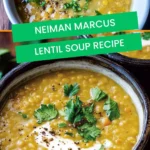 neiman marcus lentil soup recipe