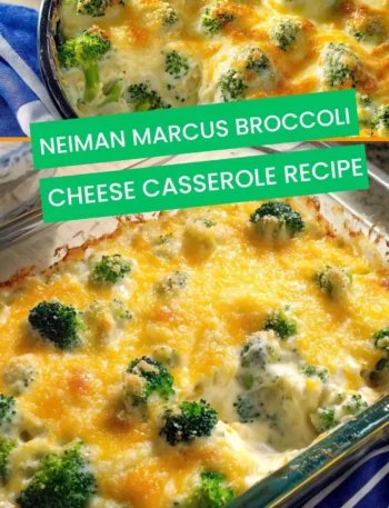 neiman marcus broccoli cheese casserole recipe