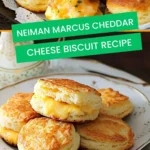 neiman marcus cheddar cheese biscuit recipe