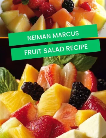 neiman marcus fruit salad recipe