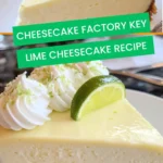 Cheesecake factory key lime cheesecake recipe