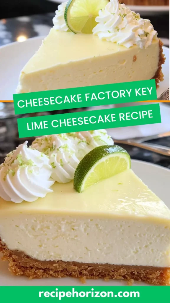 Cheesecake factory key lime cheesecake recipe