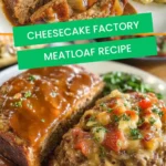 Cheesecake factory meatloaf recipe