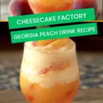 Cheesecake factory georgia peach drink recipe