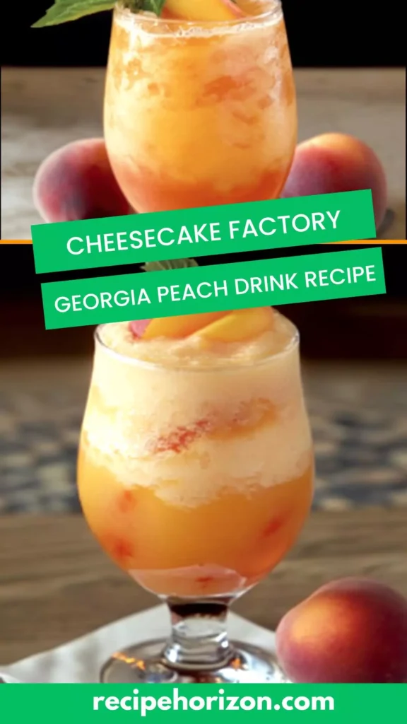 Cheesecake factory georgia peach drink recipe