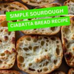 Simple Sourdough Ciabatta Bread Recipe