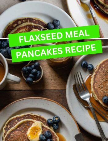 Flaxseed Meal Pancakes Recipe