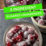 3-Ingredient Sugared Cranberries
