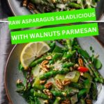 Raw Asparagus Salad with Walnuts and Parmesan
