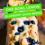 One Bowl Lemon Blueberry Quick Bread