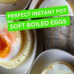 Perfect Instant Pot Soft Boiled Eggs