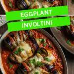 Eggplant Involtini