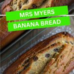 Mrs. Myers Banana Bread