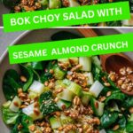 Bok Choy Salad with Sesame Almond Crunch